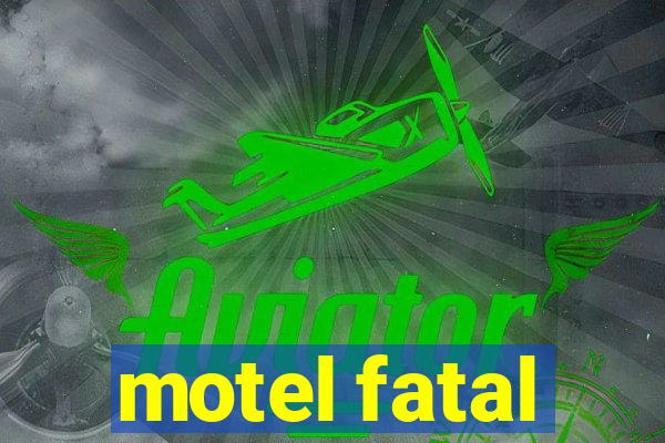 motel fatal